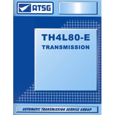 4L80E TCS ATSG TH4L80E Transmission Manual Product #: 4L80E Hell On Wheels Ltd Canada