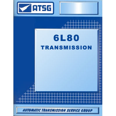 6L80E TCS ATSG 6L80E 6L90E Transmission Manual Product #: 6L80E Hell On Wheels Ltd Canada